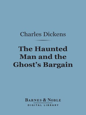 cover image of The Haunted Man and the Ghost's Bargain (Barnes & Noble Digital Library)